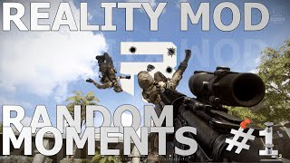 Best of Battlefield Reality Mod | Random Moments | Episode #1