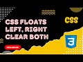 21. Float Positioning Property Basics. Float Left, Right and Clear Property Values in CSS - CSS3