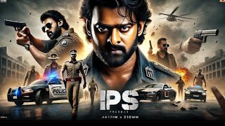 IPS prabhas full movie in Hindi by ekmusic11 subscribe for more