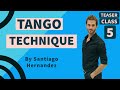 Teaser I Men’s Tango Technique I Class 5