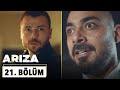 Arıza 21. Bölüm - HD