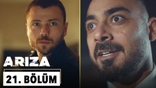 Arıza 21. Bölüm - HD