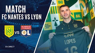 🔥FC NANTES VS LYON MATCH EN DIRECT ALLEZ NANTES ( fcn vs ol )