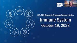 ME/CFS Research Roadmap Webinar - Immune System