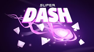Super Dash Trailer