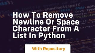How to remove newline or space character from a list in python