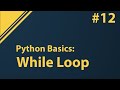 Python Tutorial: While Loops