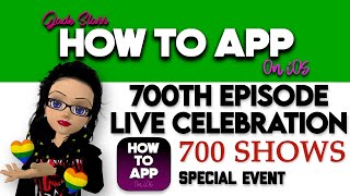 700th Episode LIVE Celebration - How To App on iOS! - EP 700 S10