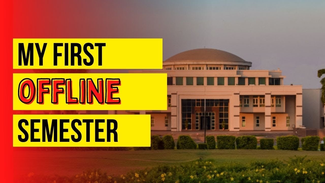 My First Offline Semester. BITS PILANI KK Birla Goa Campus. - YouTube