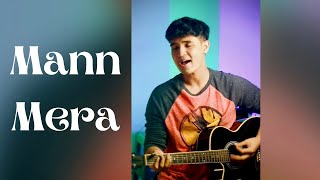 Mann Mera || Gajendra Verma || Table No 21 || Siyam Sajnan (Short Acoustic Cover)