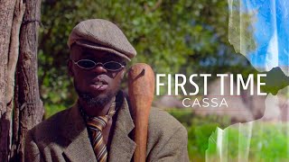 Cassa_ First Time (Official Video)