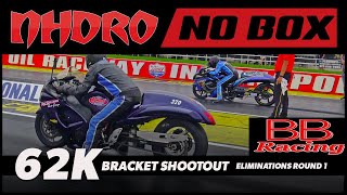 NHDRO - 62K NO BOX Bracket Shootout - Eliminations Round 1 - Sportsman Motorcycle Drag Racing