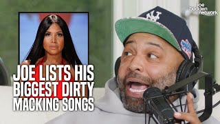 Joe Lists His BIGGEST Dirty Macking Songs | Toni Braxton Set The Bar