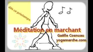 Yoga Marche:  méditation de Pleine conscience en marchant