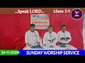 SUNDAY WORSHIP SERVICE II 24 NOVEMBER 2024 II BETHEL PRAYER HOUSE II K.PHILLIP (GS)