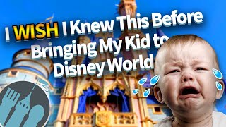 What I Wish I'd Known Before I Brought My Kid to Disney World -- Tips for Babies, Toddlers, & Teens