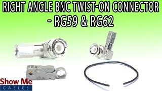 Right Angle BNC Male Twist On Connector For RG59 \u0026 RG62 - Perfect For DIY Installs!