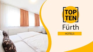 Top 10 Best Hotels to Visit in Fürth | Germany - English