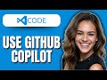 How to Use GitHub Copilot in VS Code for Free (2025) | Step-by-Step Guide