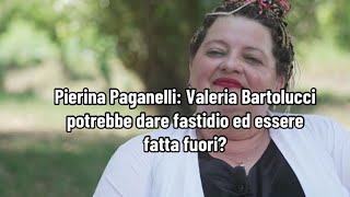 Pierina Paganelli: Valeria Bartolucci potrebbe dare fastidio ed essere fatta fuori?