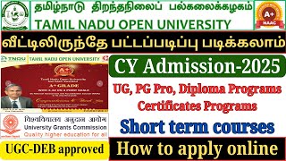 tnou admission 2025 | tamilnadu open university CY-2025 admission apply online |#tnou admission 2025