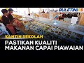 KANTIN SEKOLAH | Pengendali Tidak Boleh Gagal Sediakan Makanan Berkhasiat Kepada Pelajar