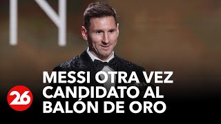 Figurita repetida: Lionel Messi, candidato al balón de oro junto a otros tres jugadores argentinos