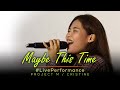 Project M Acoustic featuring Tin - Maybe This Time (Sarah Geronimo)