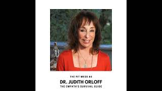 4. The Empath's Survival Guide with Dr. Judith Orloff