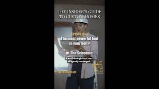 Ep 6 – How to Keep Your Custom Home on Schedule: Construction Timeline Tips for Homeowners