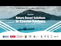 Nature Based Solutions in Coastal Systems - Day 1