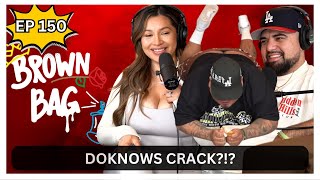 DOKNOWS CRACK | Brown Bag Podcast | Ep: 150