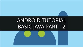 Android Tutorial Java-Basic Java(Part-2) | Edureka