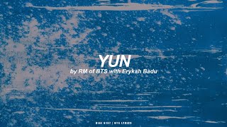 Yun with Erykah Badu | RM (BTS - 방탄소년단) English Lyrics