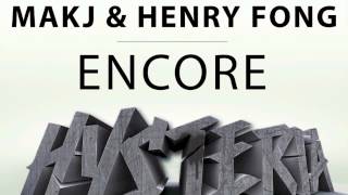 MAKJ \u0026 Henry Fong - Encore [TEASER]