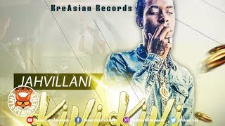 Jahvillani - Killi Killi - February 2019