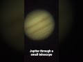 Jupiter through a small telescope