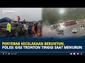 Penyebab Kecelakaan Beruntun di Tol Cipularang, Polisi: Posisi Gigi Tronton Tinggi di Jalan Menurun