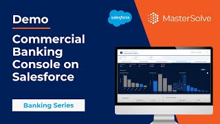 Commercial Banking Console Demo on Financial Services Cloud