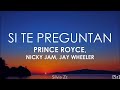 [1 HORA] Prince Royce, Nicky Jam, Jay Wheeler - Si Te Preguntan... (LetraLyrics)