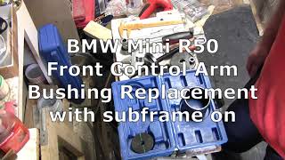 BMW Mini R50 Front Control Arm Bushing install without removing subframe - Laser 5558 tool