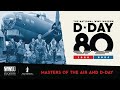 Masters of the Air with Donald L. Miller | 80th Anniversary of D-Day Cruise