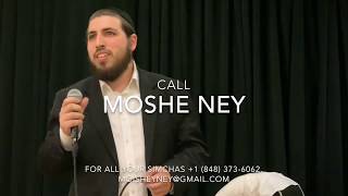 Moishey Ney-Wedding in Lakewood with Yitzy Rosengarten (Summer 2019)