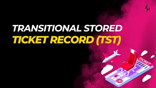 TRANSITIONAL STORED TICKET RECORD | HOW TO WORK WITH TRANSITIONAL STORED TICKET RECORD | TST | TQT