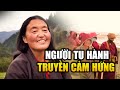 (Bản Full) Những Người Bình Thường Tu Hành Giác Ngộ Truyền Cảm Hứng