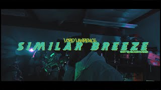 Lord Lawrence - Similar Breeze (Live Music Video)