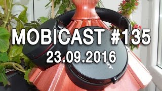 Mobicast #135 - Videocast săptămânal Mobilissimo.ro