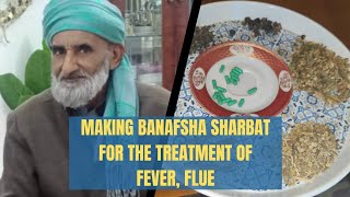 Making Banafsha Sharbat || For Treatment Of Flue, Fever || Al Qamar Official