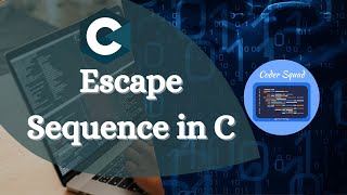Escape Sequence in C | C Programming Tutorial for Beginners | Coder Squad