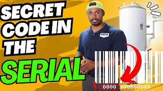 How old is my water heater? -- How to find the age of your water heater using the serial number!